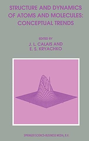 Structure and Dynamics of Atoms and Molecules