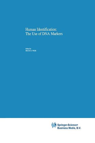 Human Identification: The Use of DNA Markers