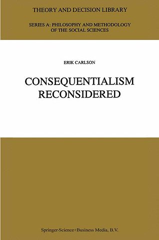 Consequentialism Reconsidered
