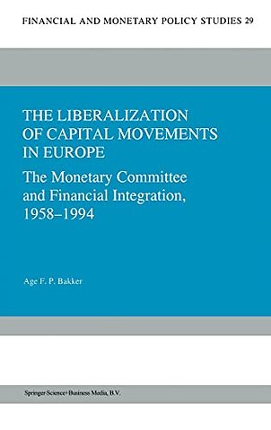 The Liberalization of Capital Movements in Europe