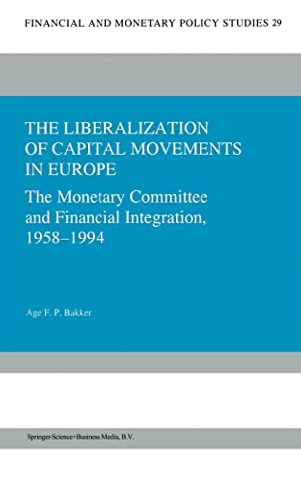 The Liberalization of Capital Movements in Europe
