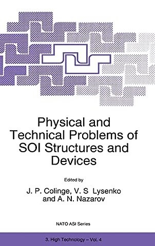 Physical and Technical Problems of SOI Structures and Devices