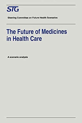 The Future of Medicines in Health Care
