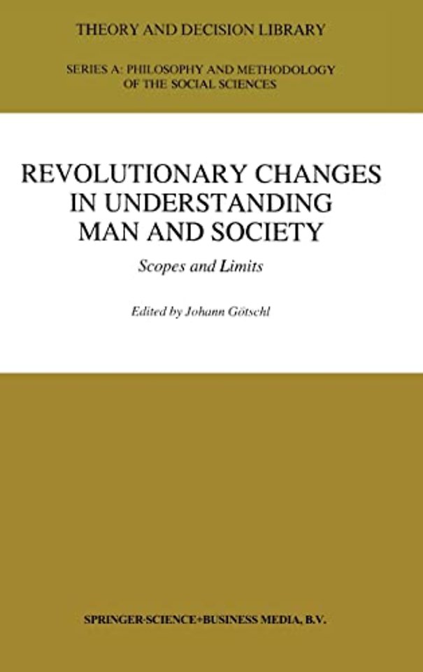 Revolutionary Changes in Understanding Man and Society