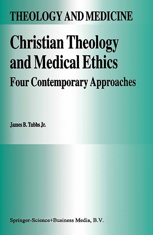 Christian Theology and Medical Ethics