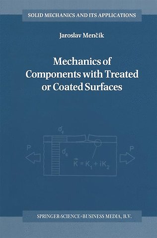 Mechanics of Components with Treated or Coated Surfaces