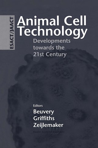 Animal Cell Technology: Developments towards the 21st Century