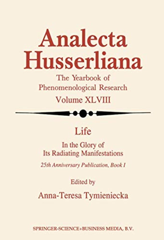 Life in the Glory of Its Radiating Manifestations