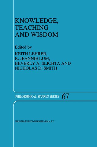 Knowledge, Teaching and Wisdom