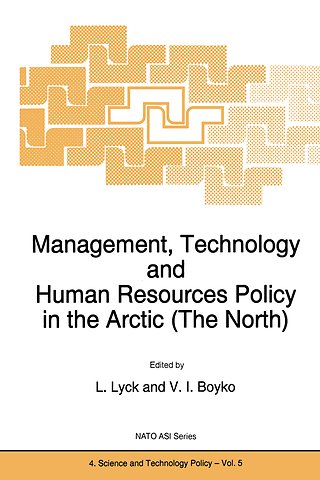 Management, Technology and Human Resources Policy in the Arctic (The North)