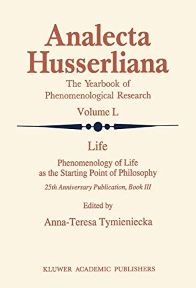 Life Phenomenology of Life as the Starting Point of Philosophy
