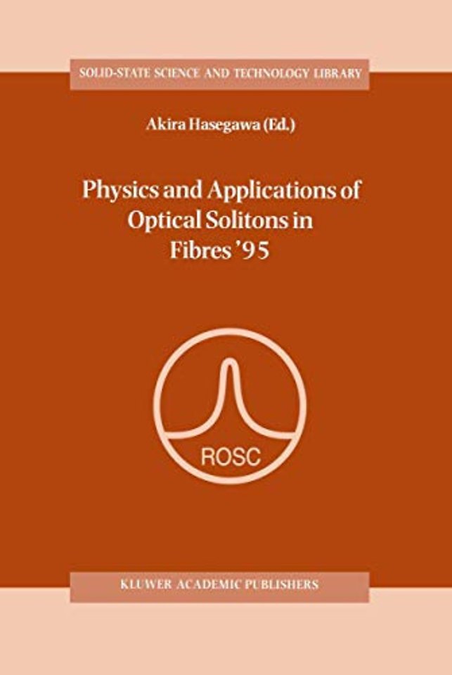 Physics and Applications of Optical Solitons in Fibres ’95