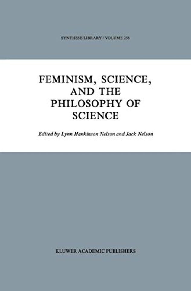 Feminism, Science, and the Philosophy of Science