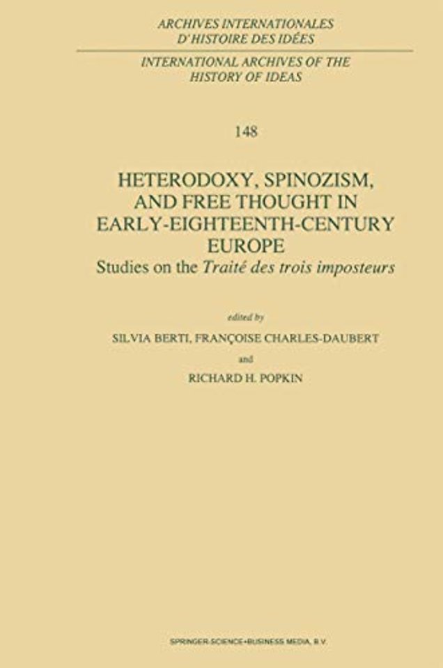 Heterodoxy, Spinozism, and Free Thought in Early-Eighteenth-Century Europe