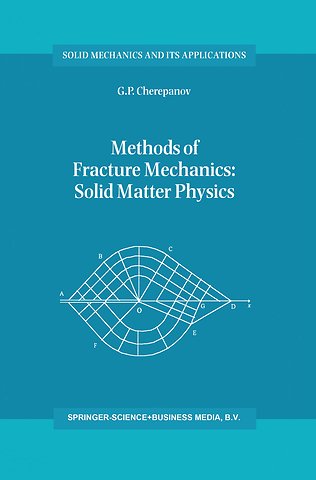 Methods of Fracture Mechanics: Solid Matter Physics