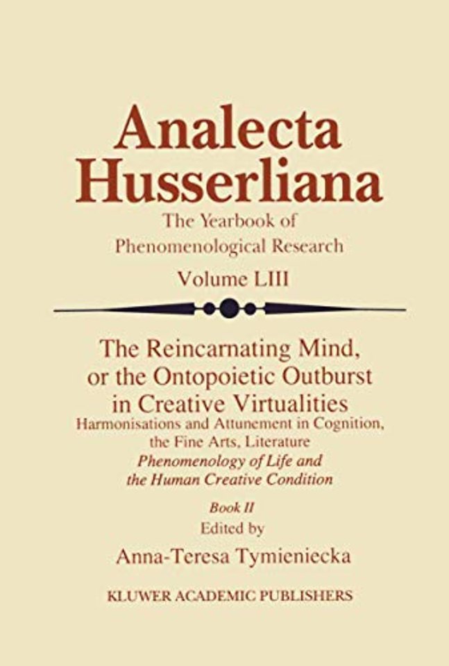 The Reincarnating Mind, or the Ontopoietic Outburst in Creative Virtualities