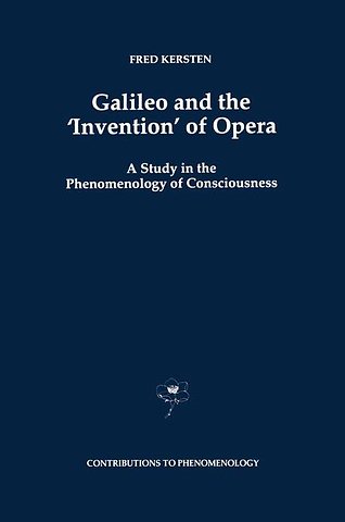 Galileo and the ‘Invention’ of Opera