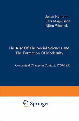 The Rise of the Social Sciences and the Formation of Modernity
