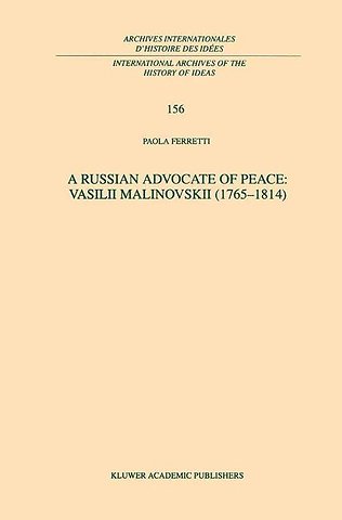 A Russian Advocate of Peace: Vasilii Malinovskii (1765–1814)