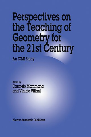 Perspectives on the Teaching of Geometry for the 21st Century