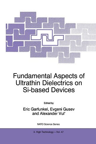 Fundamental Aspects of Ultrathin Dielectrics on Si-based Devices