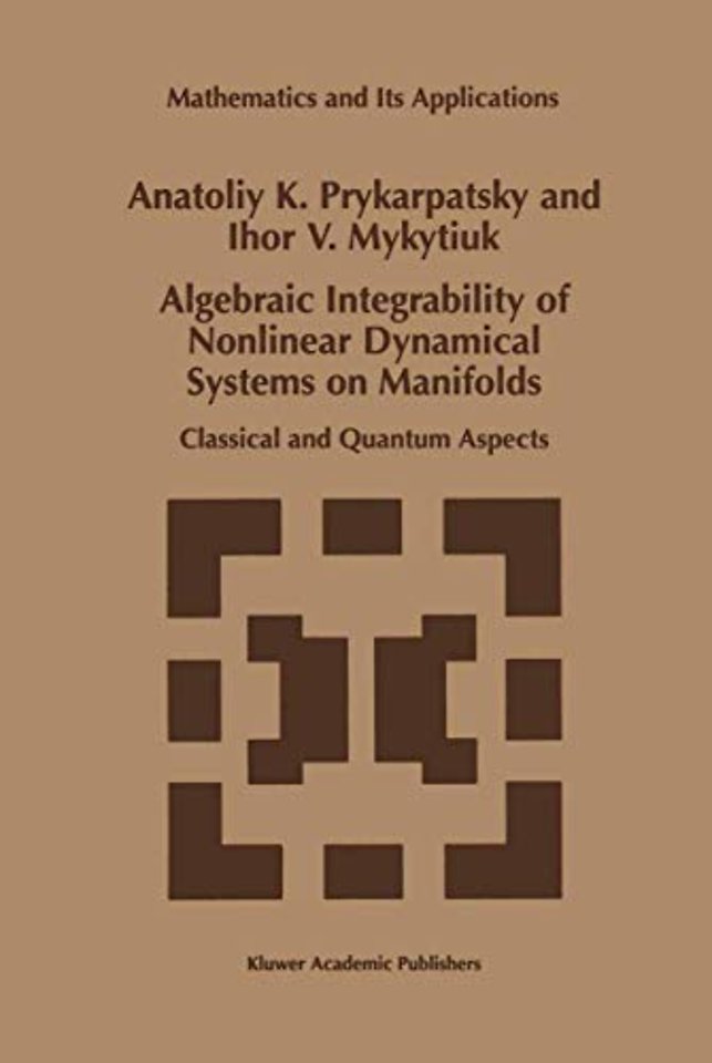 Algebraic Integrability of Nonlinear Dynamical Systems on Manifolds