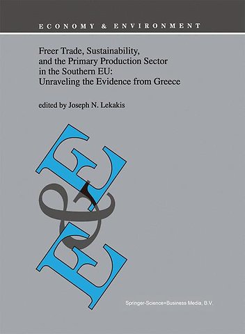 Freer Trade, Sustainability, and the Primary Production Sector in the Southern EU: Unraveling the Evidence from Greece