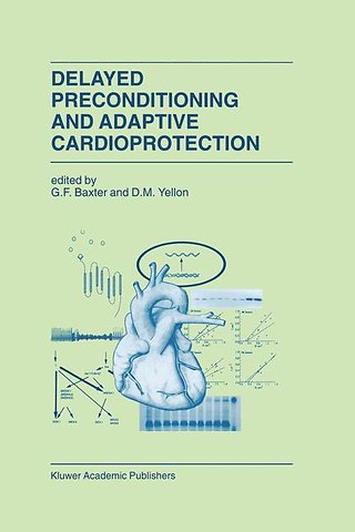 Delayed Preconditioning and Adaptive Cardioprotection