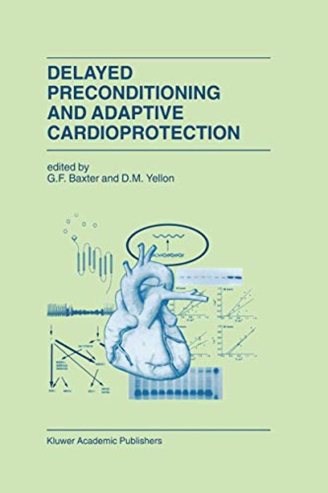 Delayed Preconditioning and Adaptive Cardioprotection