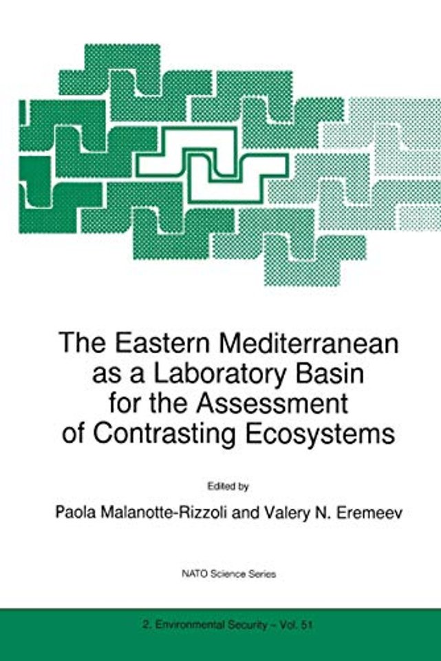 The Eastern Mediterranean as a Laboratory Basin for the Assessment of Contrasting Ecosystems