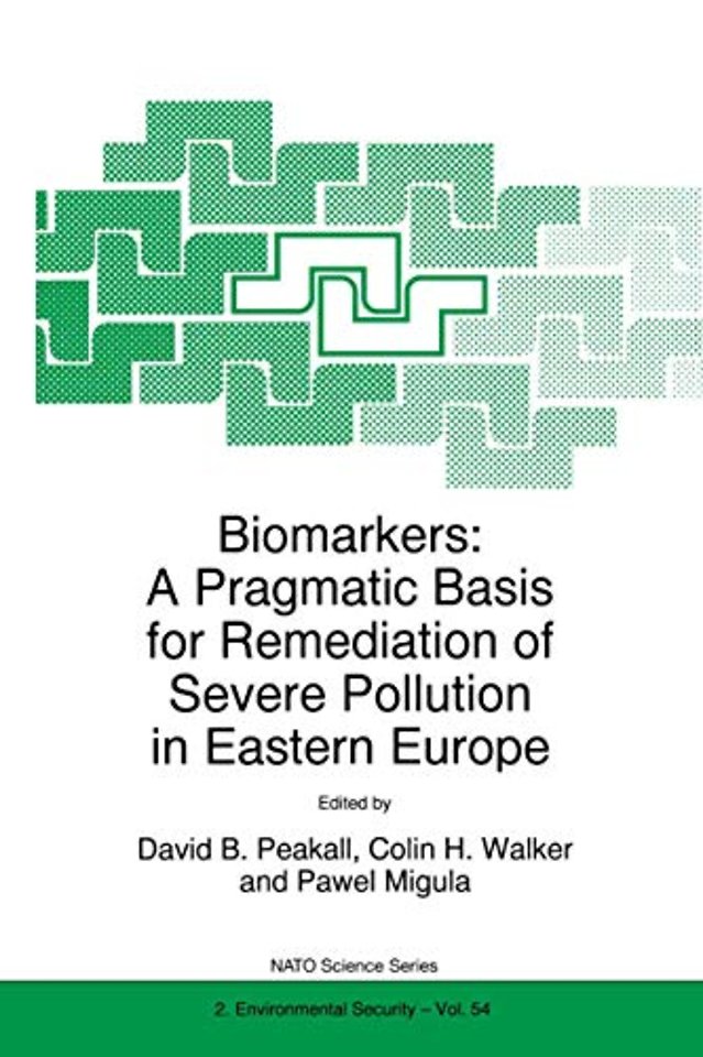 Biomarkers: A Pragmatic Basis for Remediation of Severe Pollution in Eastern Europe