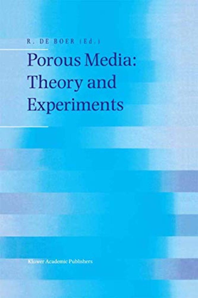 Porous Media: Theory and Experiments