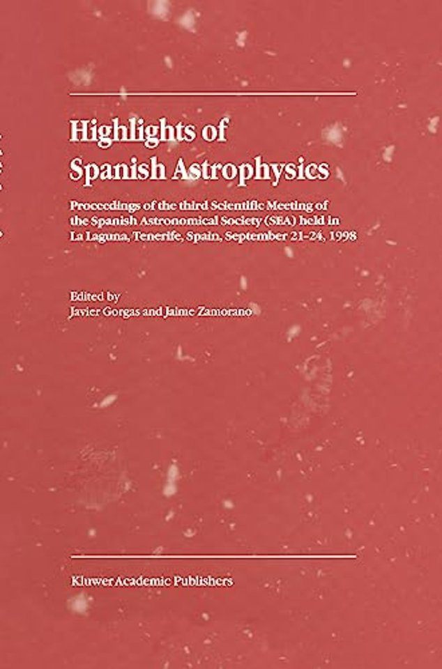Highlights of Spanish Astrophysics I