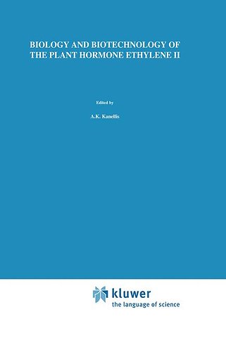 Biology and Biotechnology of the Plant Hormone Ethylene II