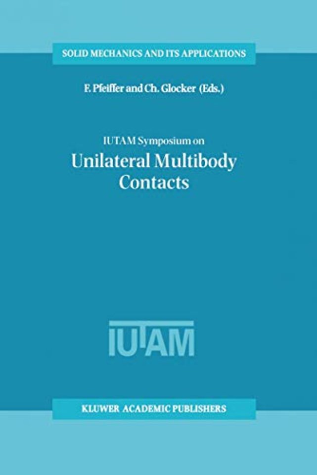 IUTAM Symposium on Unilateral Multibody Contacts