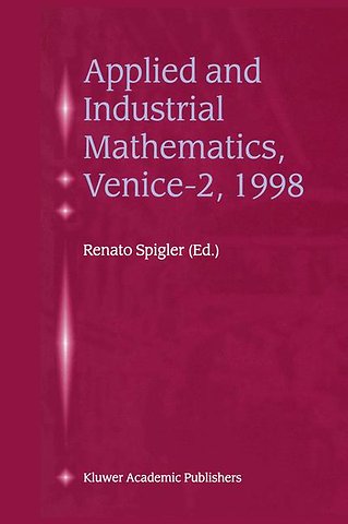 Applied and Industrial Mathematics, Venice—2, 1998