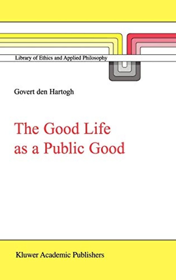 The Good Life as a Public Good