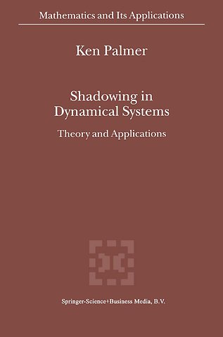 Shadowing in Dynamical Systems
