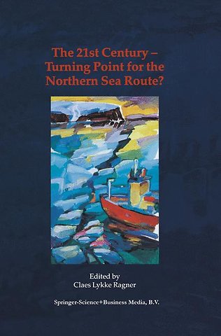 The 21st Century — Turning Point for the Northern Sea Route?