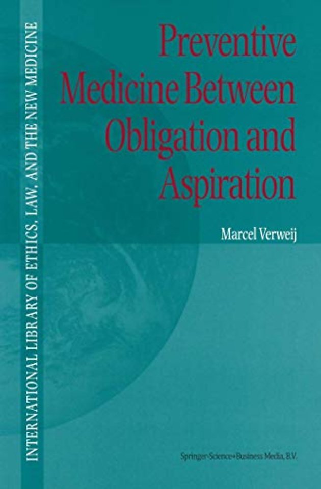 Preventive Medicine between Obligation and Aspiration