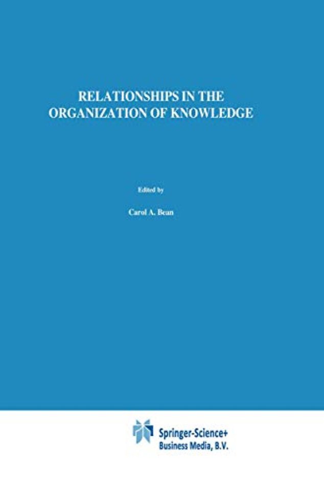 Relationships in the Organization of Knowledge
