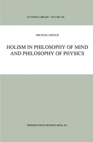 Holism in Philosophy of Mind and Philosophy of Physics