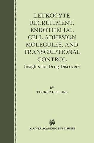 Leukocyte Recruitment, Endothelial Cell Adhesion Molecules, and Transcriptional Control