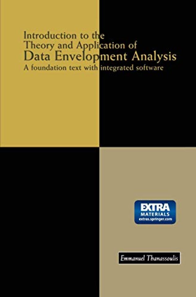 Introduction to the Theory and Application of Data Envelopment Analysis