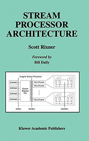 Stream Processor Architecture