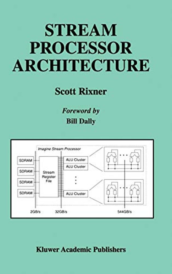 Stream Processor Architecture