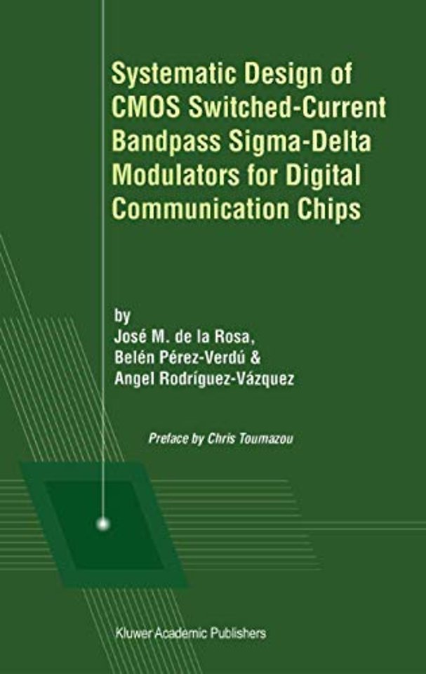 Systematic Design of CMOS Switched-Current Bandpass Sigma-Delta Modulators for Digital Communication Chips