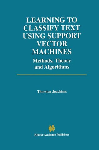 Learning to Classify Text Using Support Vector Machines