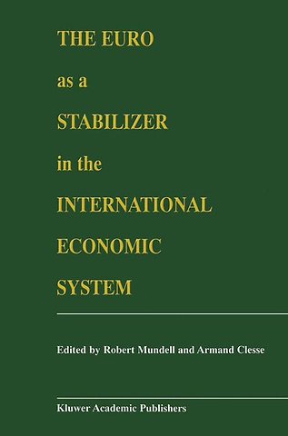 The Euro as a Stabilizer in the International Economic System