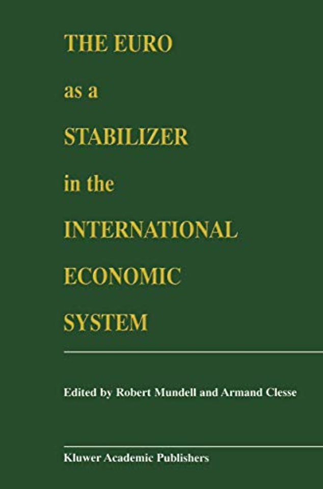 The Euro as a Stabilizer in the International Economic System